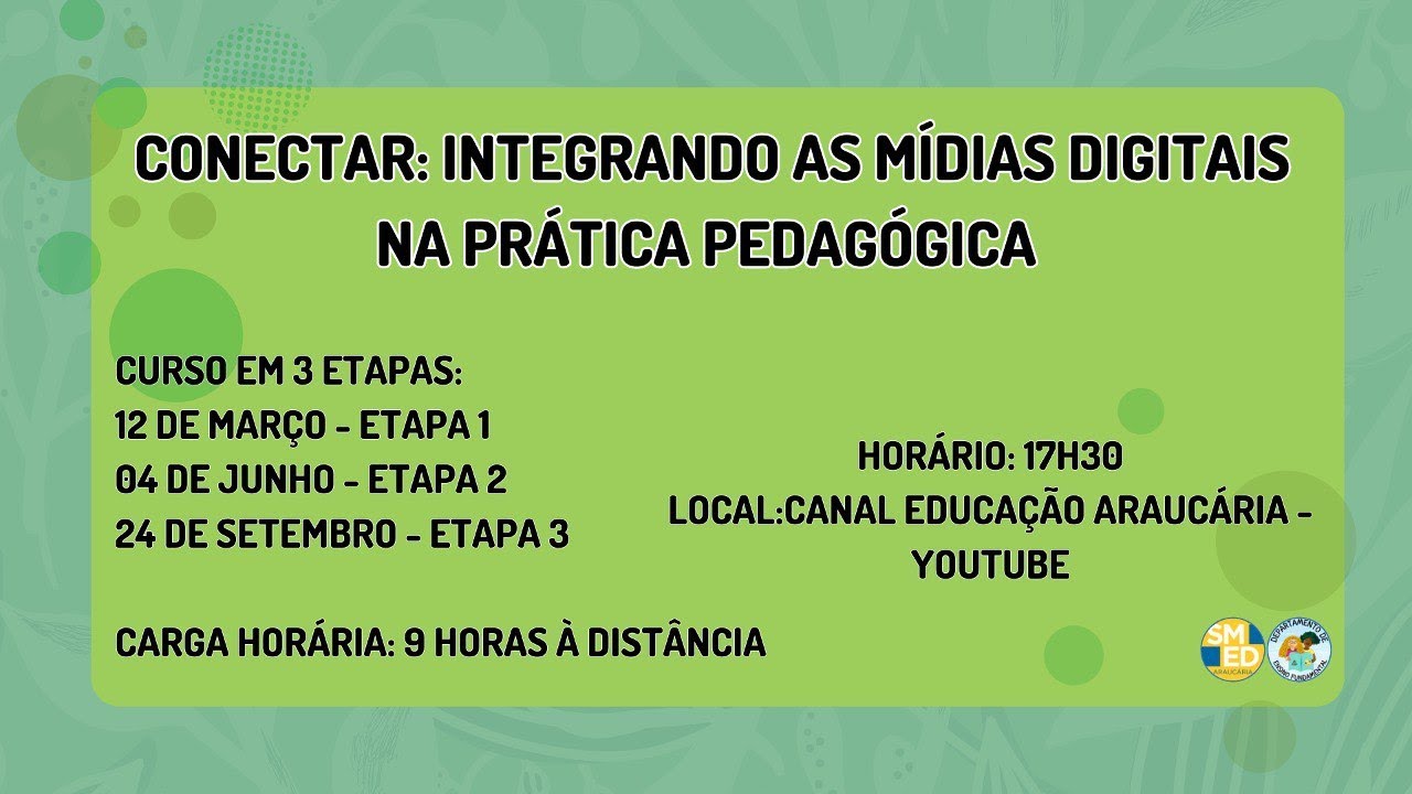 Curso de Formação Continuada Conectar – Integrando as mídias digitais na prática pedagógica Etapa 3