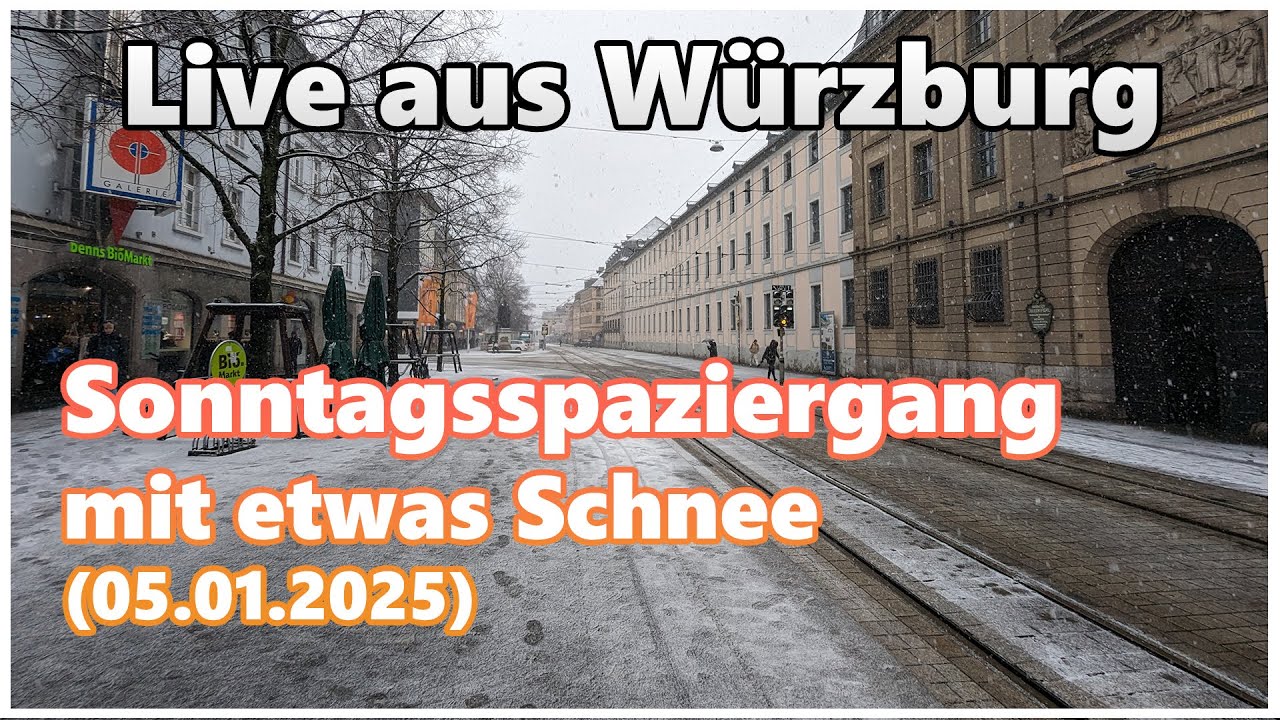 Live aus Würzburg – Sonntagspaziergang mit etwas Schnee (05.01.2025)