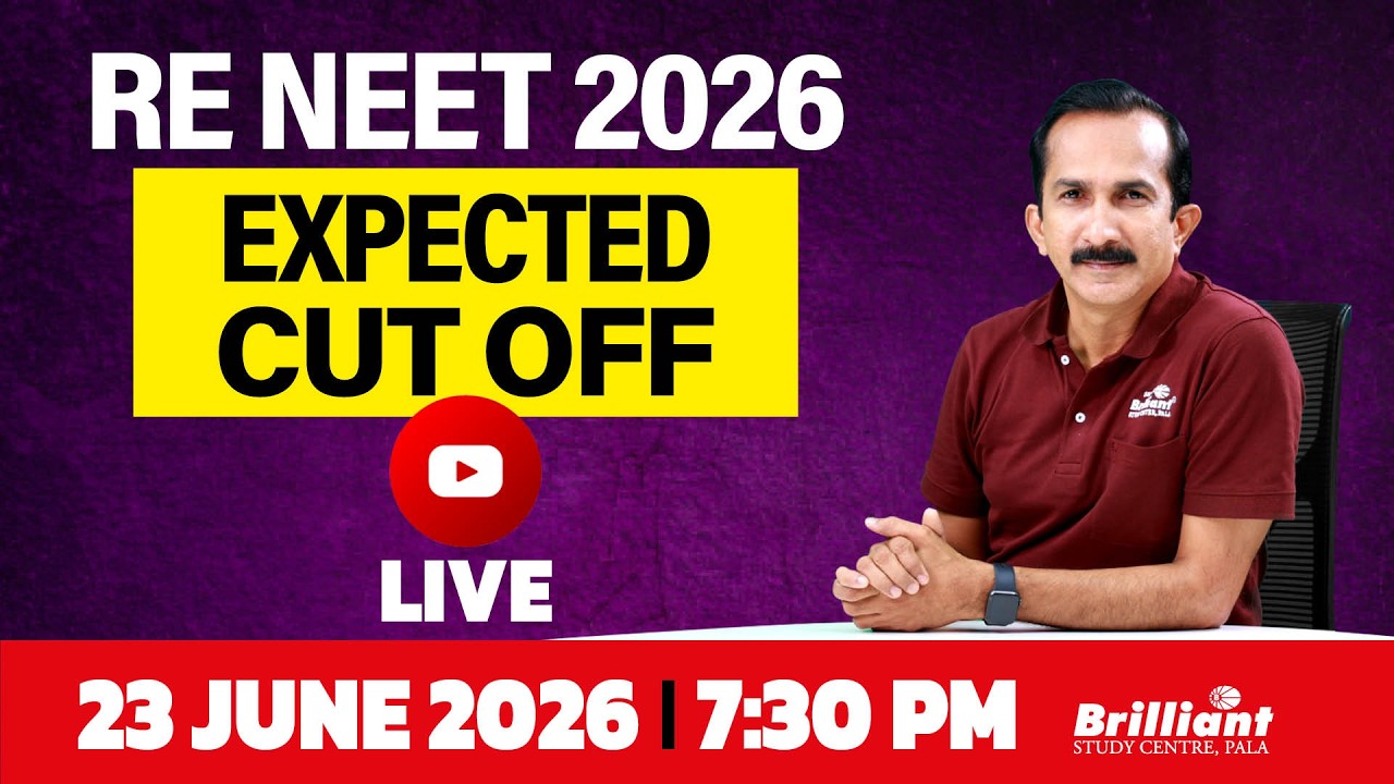 🔴 LIVE NOW: RE NEET 2026 &mdash; Expected Cut-Off Analysis | Brilliant Pala
