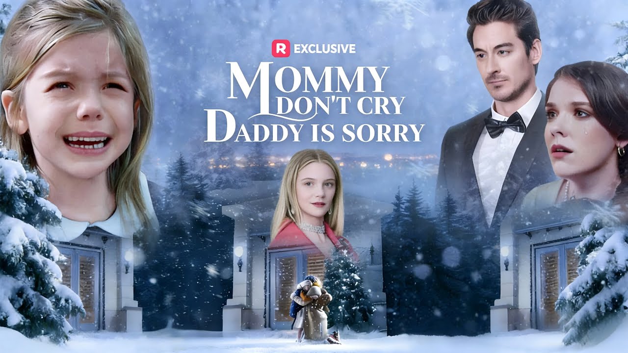 Mommy Don’t Cry, Daddy Is Sorry｜When a Father Realizes the Truth Too Late