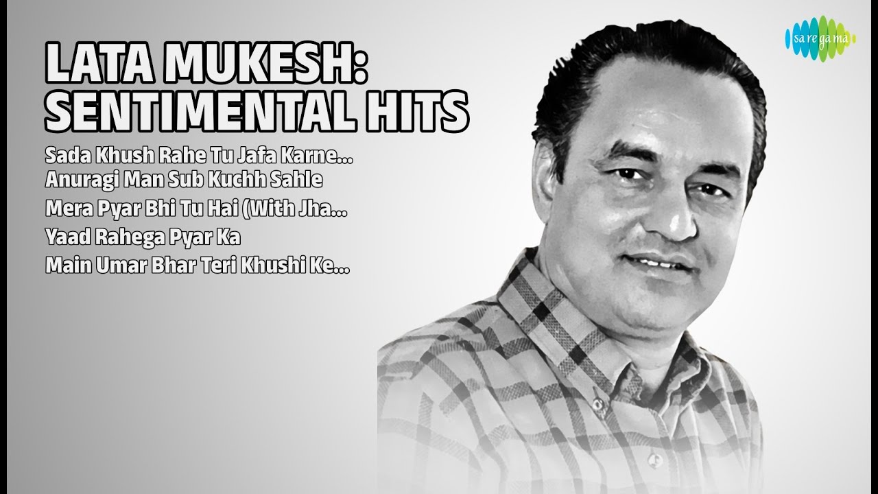 लता मुकेश: दर्द भरे नगमे | Mukesh Songs | Sada Khush Rahe Tu Jafa Karnewale