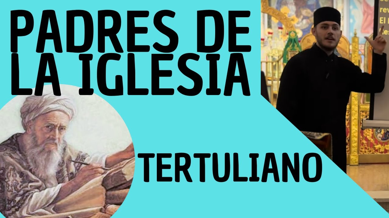 Padres de la Iglesia 12: Tertuliano