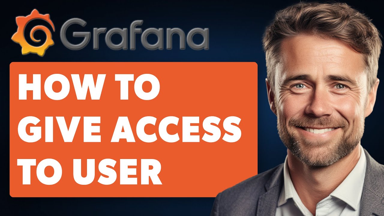 How to Give Access of Grafana Dashboard to User (Full 2025 Guide)