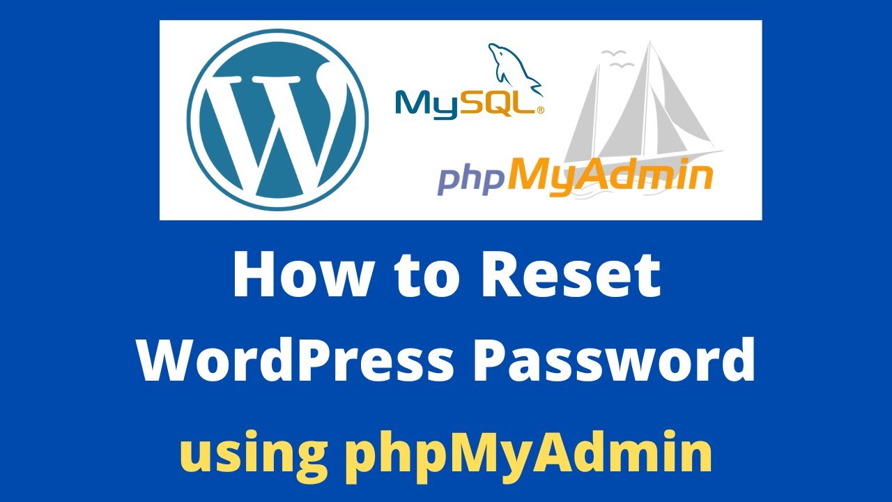 How to reset WordPress Password in phpMyAdmin