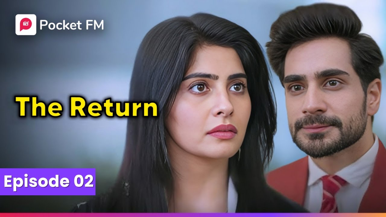 Kismat Connection | Ep 02 | The Return | Pocket FM