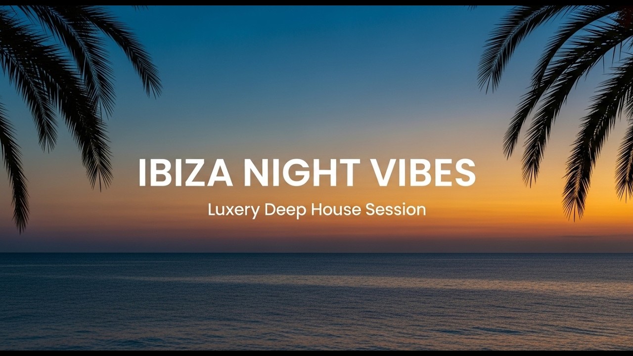 Ibiza Premium Chill 🔥 Elegant Balearic House Mix #IbizaChill #BalearicHouse #LuxuryBeats