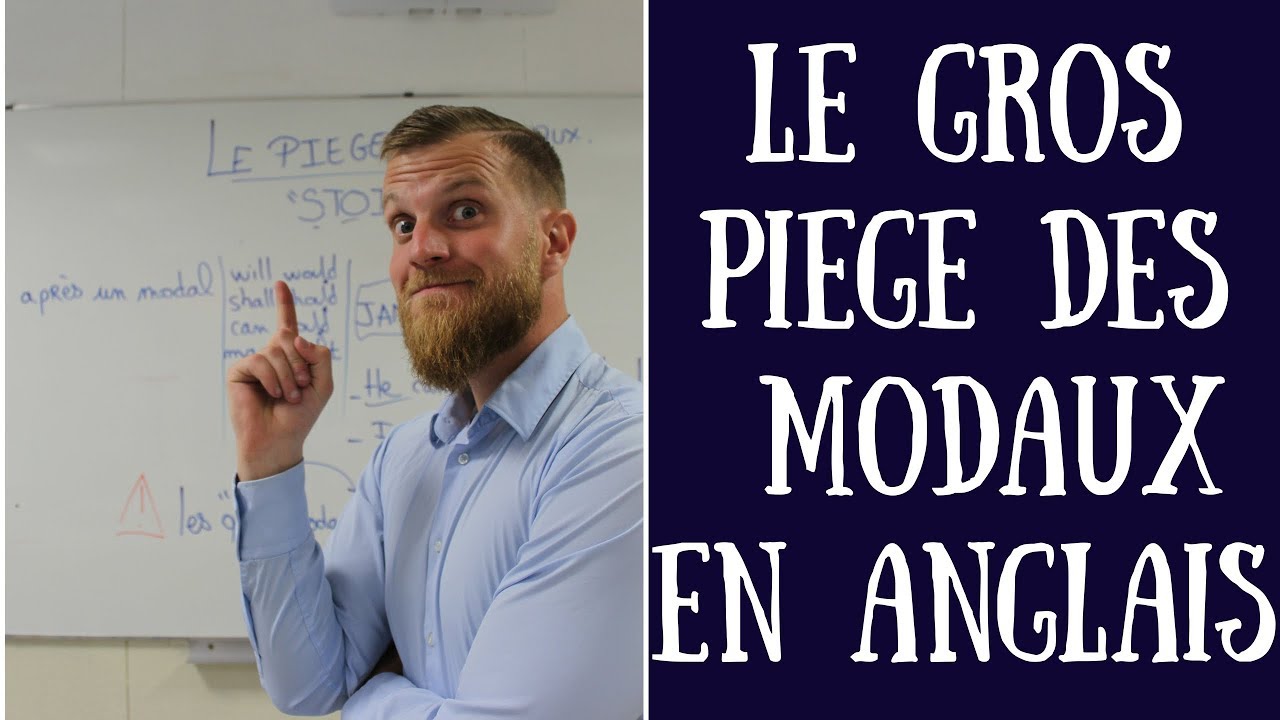 LE piège des modaux en anglais à absolument connaître!