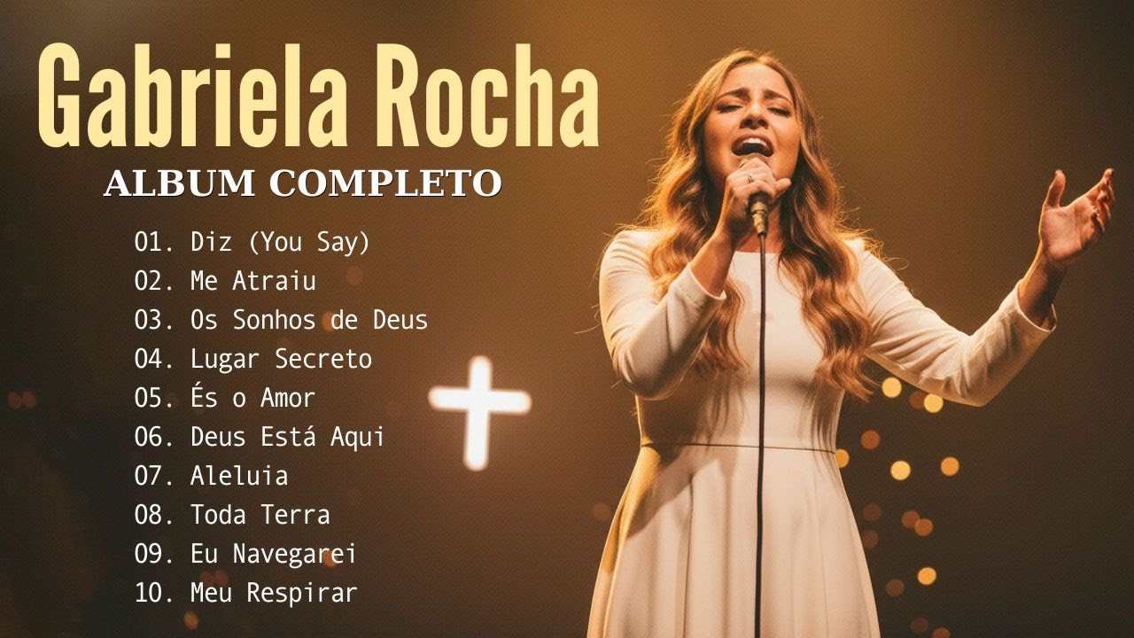 Inspirado por Gabriela Rocha | Álbum Completo de Louvor e Adoração 2025 – Esperança, fé e paz