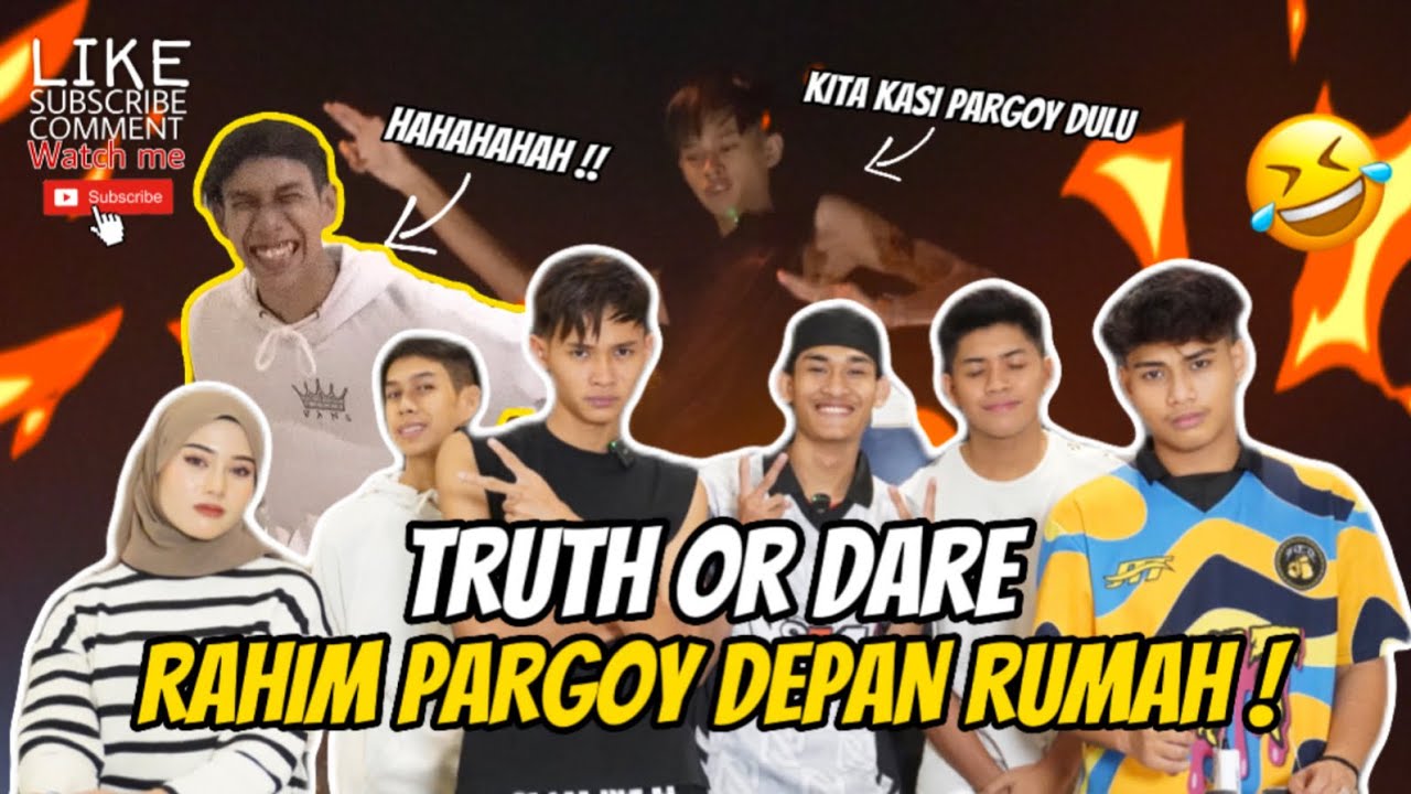 TRUTH OR DARE - RAHIM PARGOY DEPAN RUMAH !!🤣