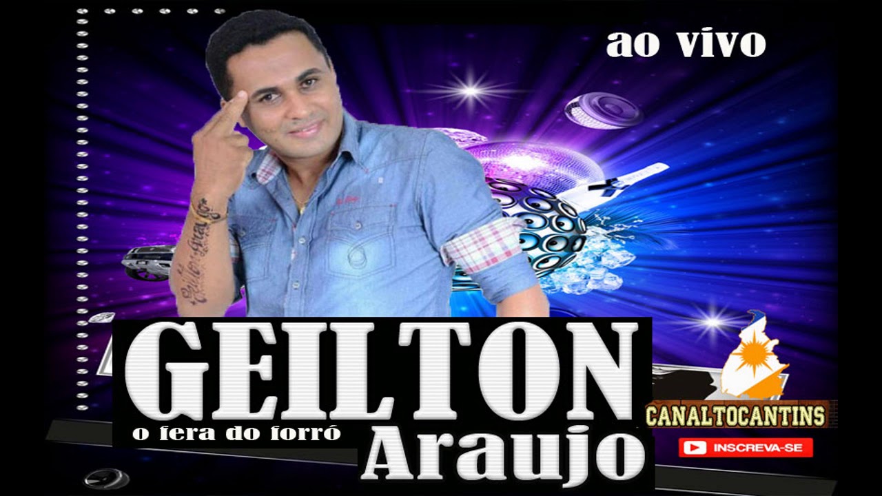 GEILTOM ARAUJO O FERA DO FORRÓ AO VIVO CANALTOCANTINS