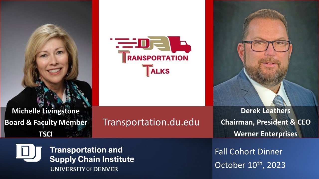 Transportation Talks - Derek Leathers, Chairman, President and CEO, Werner Enterprises