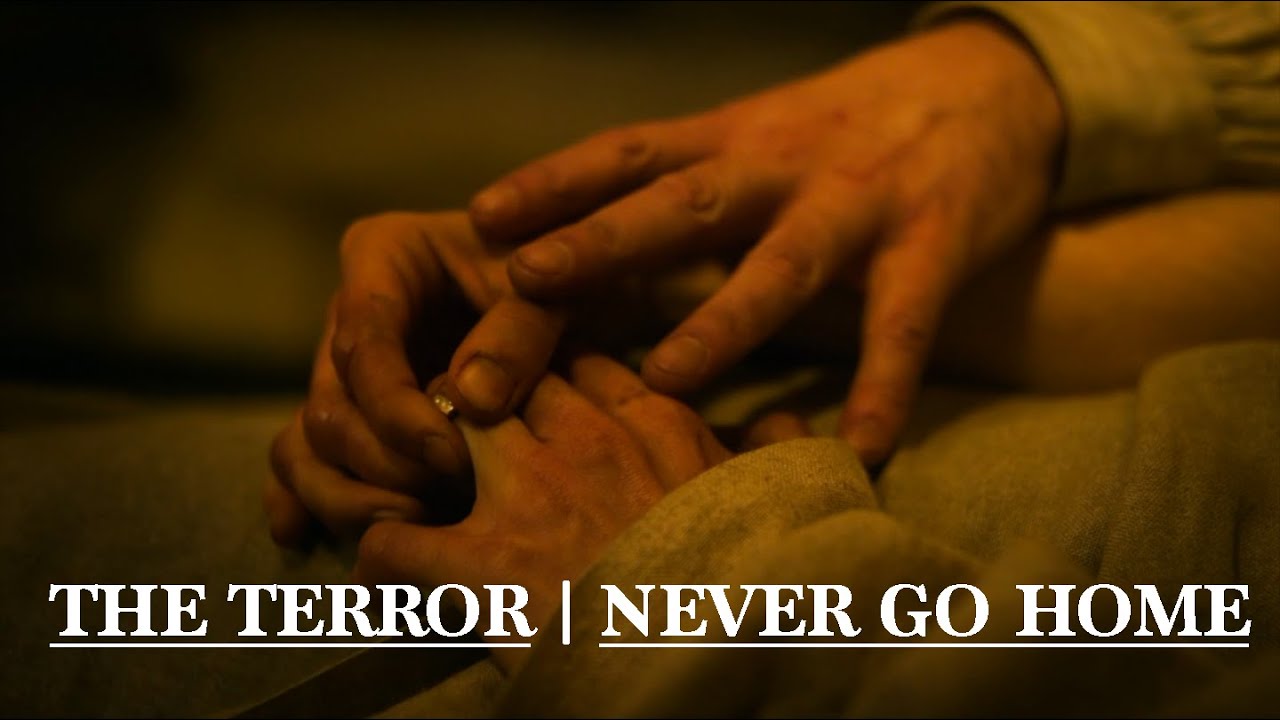 The Terror | Never Go Home