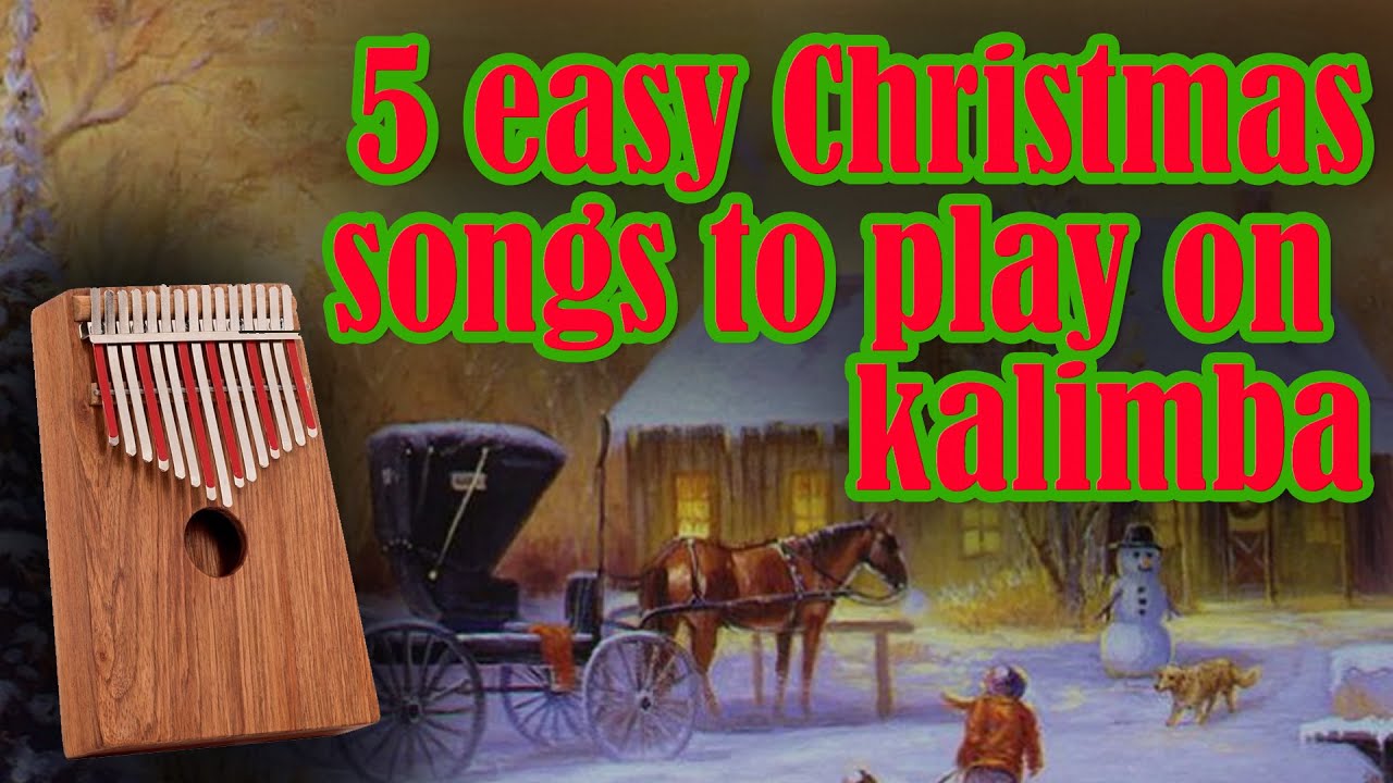 5 easy Christmas songs to play on Kalimba (free lesson online)