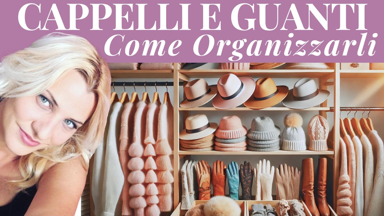 ORGANIZZAZIONE CAPPELLI E GUANTI #11