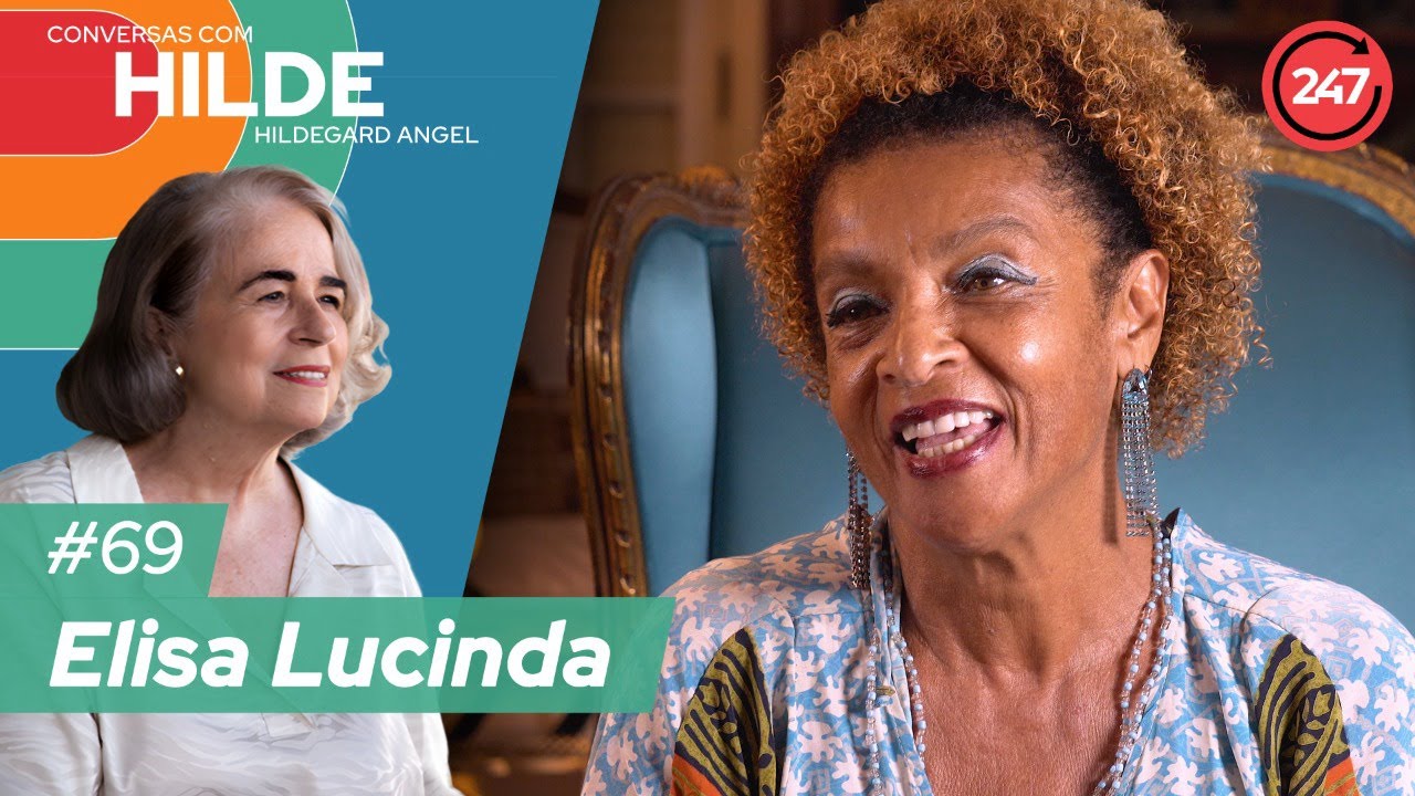 Conversas com Hildegard Angel - Atriz Elisa Lucinda #69