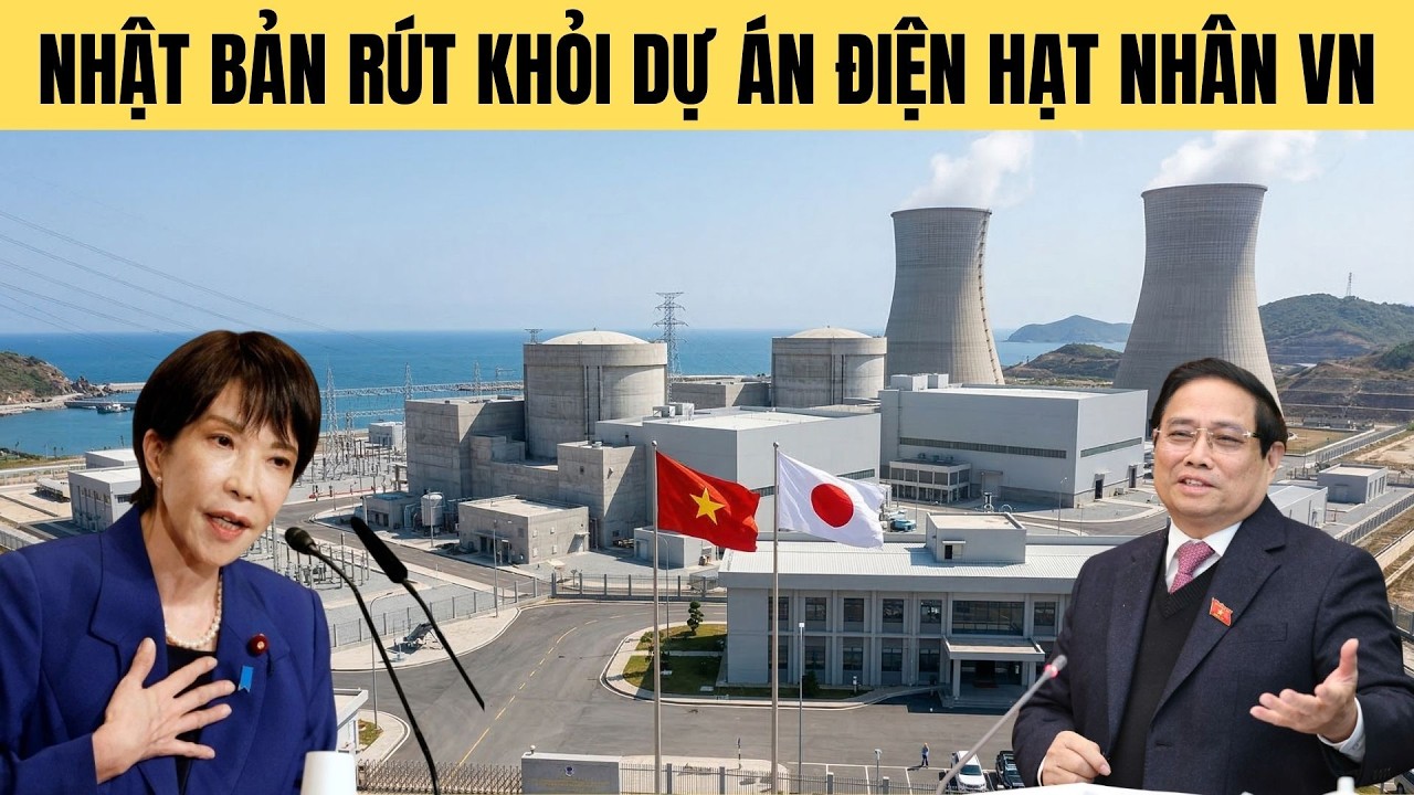 Hé lộ lí do Nhật Bản vội rút lui khỏi dự án điện hạt nhân Ninh Thuận 2 Việt Nam?