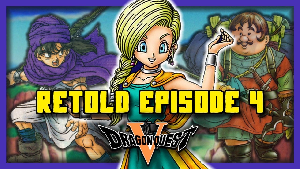 Echoes Of A Lost Kingdom | Dragon Quest V (Story Retold) - Ep. 4