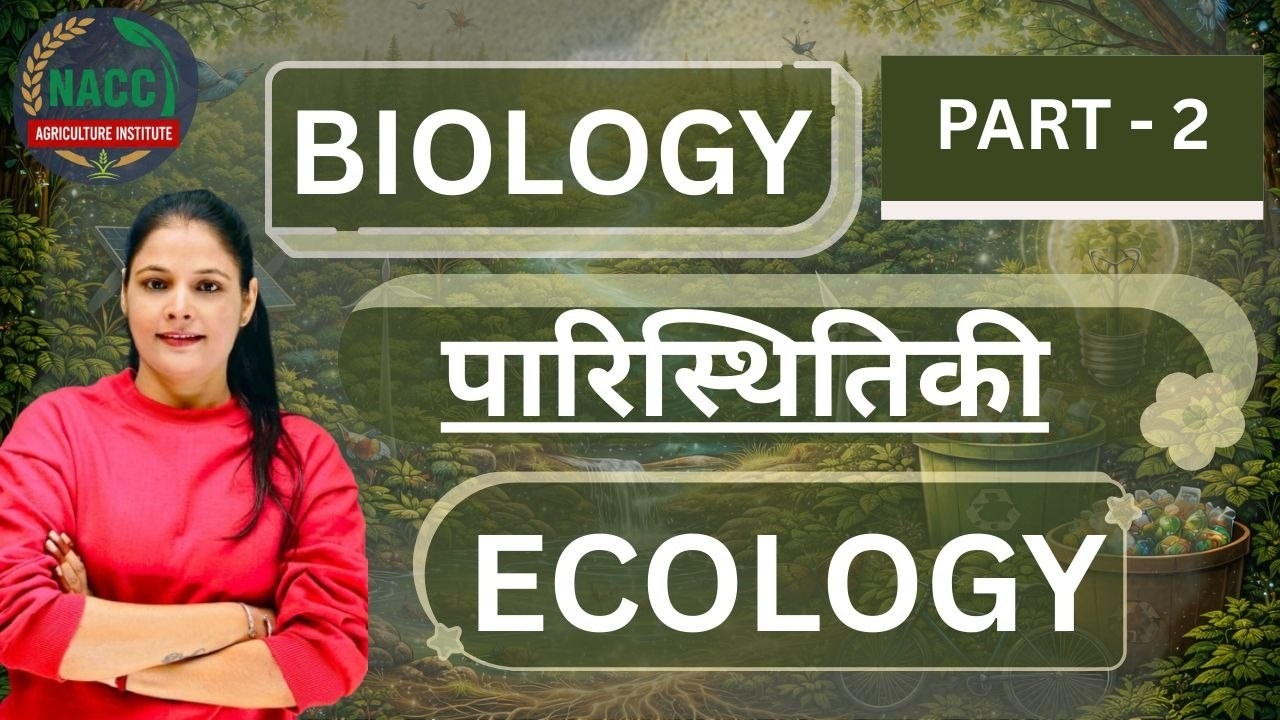 CUET 2026 Biology | Ecology | Part – 2