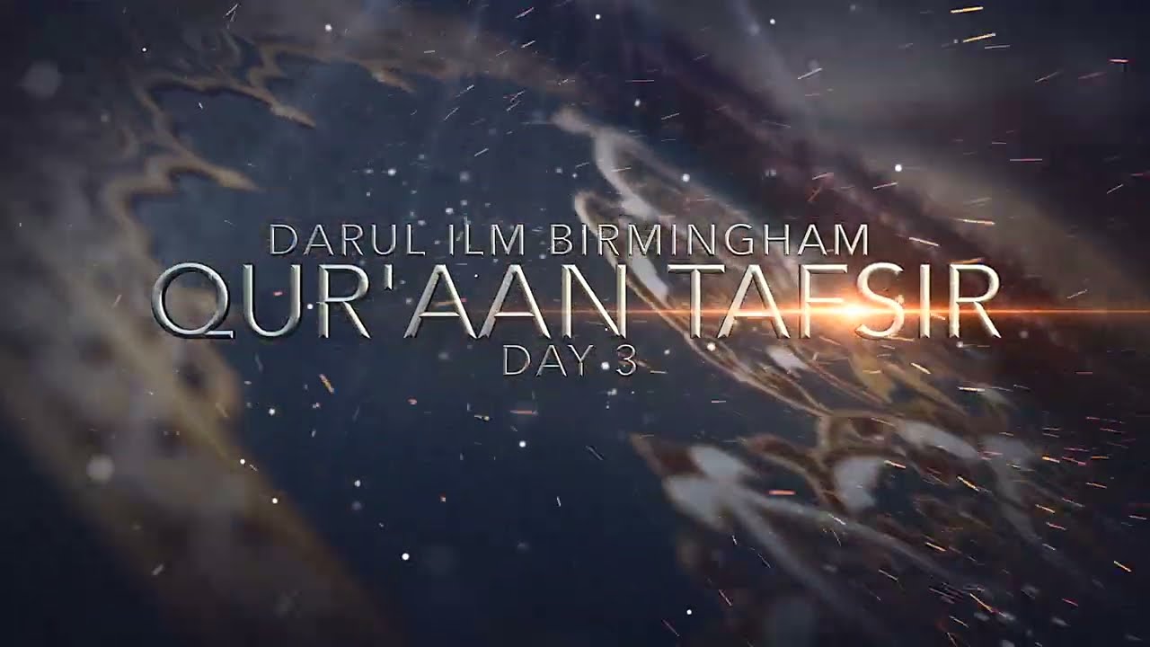Ramadan Tafsir 2026 | Juz 3 Explained | Darul Ilm Birmingham