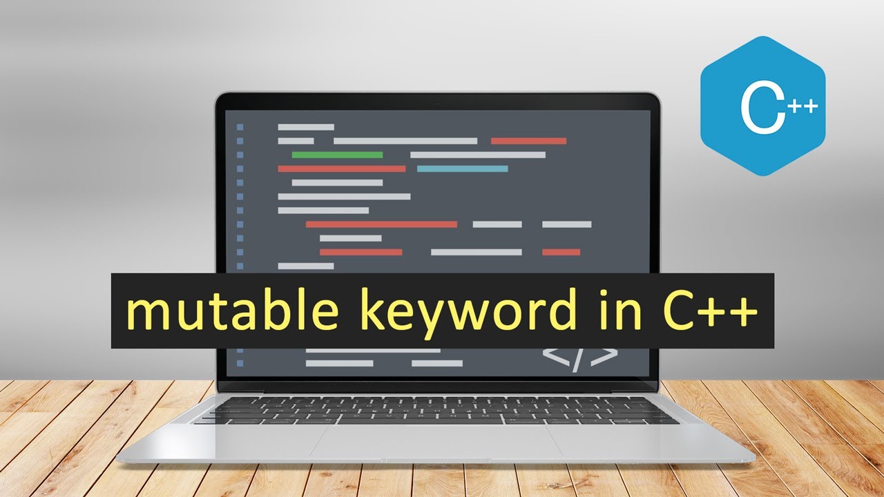mutable keyword in C++ - W3schools.in