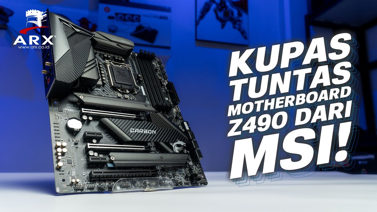 UNBOXING MOTHERBOARD Z490 UNTUK INTEL 10TH GEN | PREVIEW MSI MPG Z490 GAMING CARBON WIFI