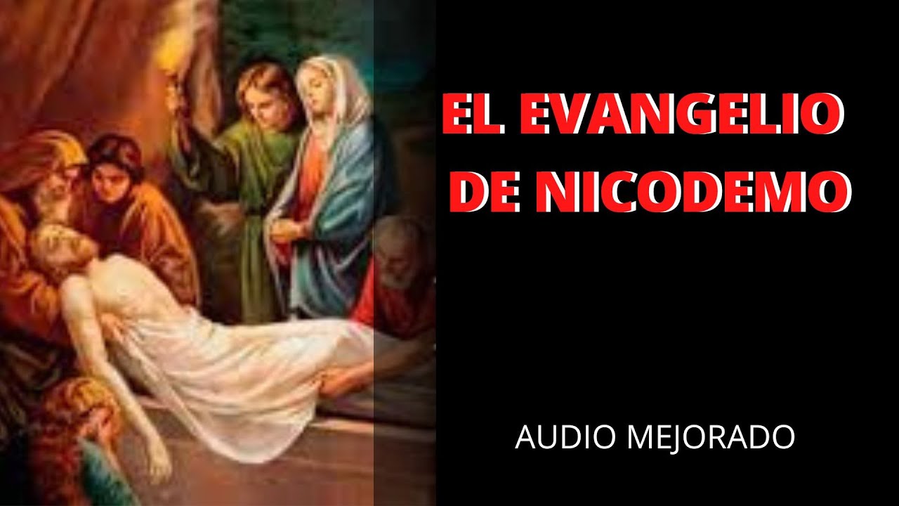 EL EVANGELIO DE NICODEMO | AUDIO MEJORADO