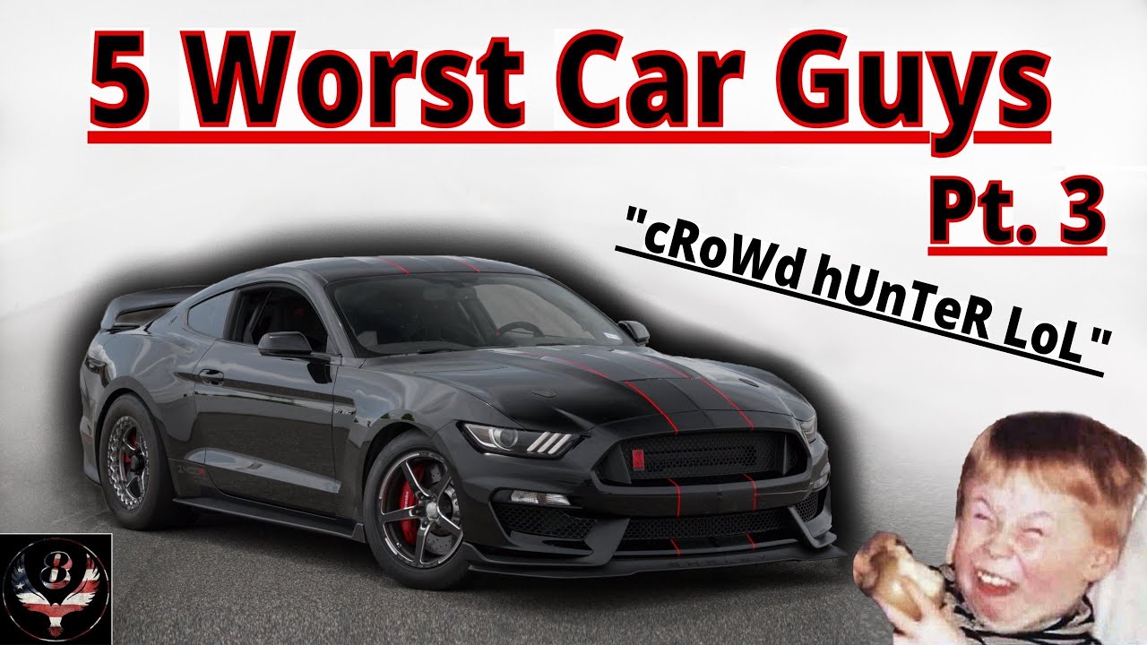 5 Worst Car People Pt. 3
