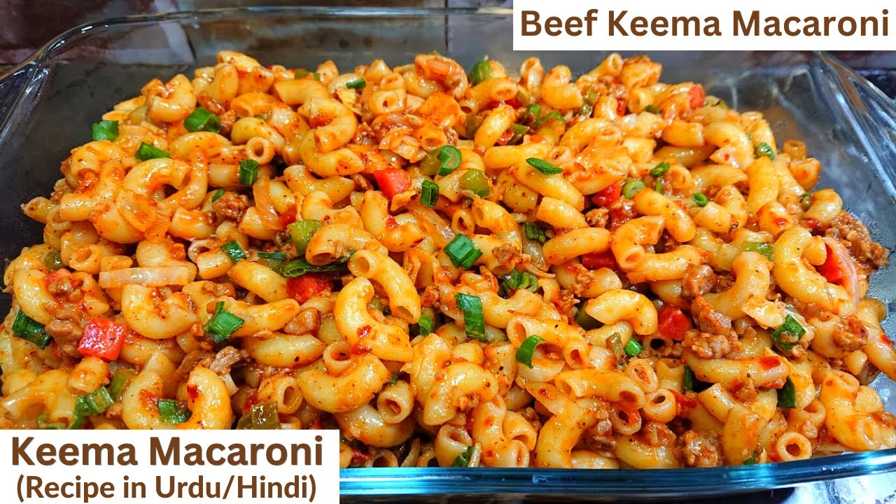 Easy Keema Macaroni Recipe | Qeema Macaroni | Beef Keema Macaroni Recipe