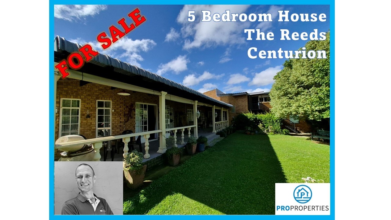 5 Bedroom Family Home | For Sale | The Reeds | Centurion