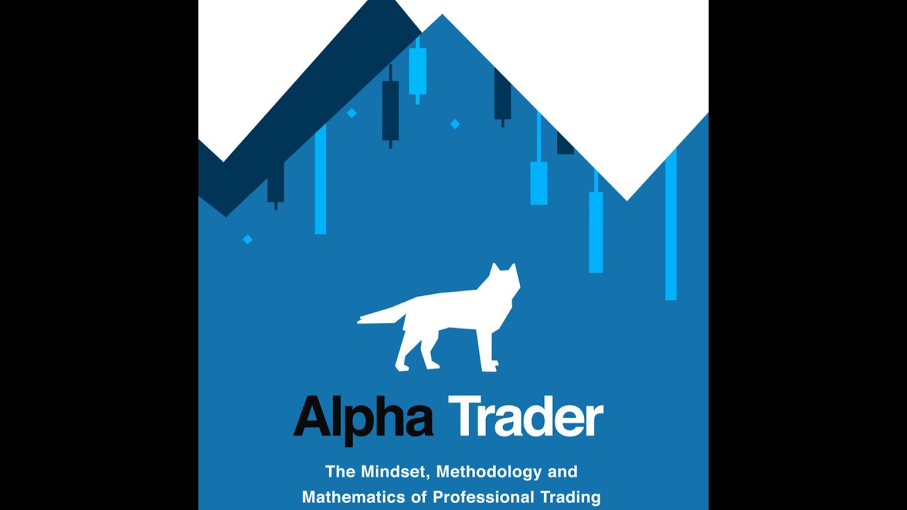 The Alpha Trader Mindset: How to Think Like a Pro | Book summary