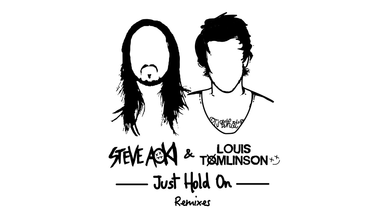 Steve Aoki & Louis Tomlinson - Just Hold On (Steve Aoki Festival Edit) [Cover Art]