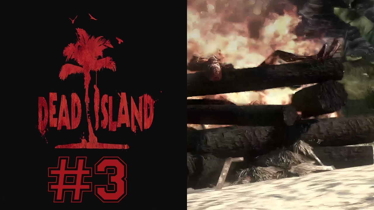 СОЖГЛИ ТЕЛА #3 — Dead Island