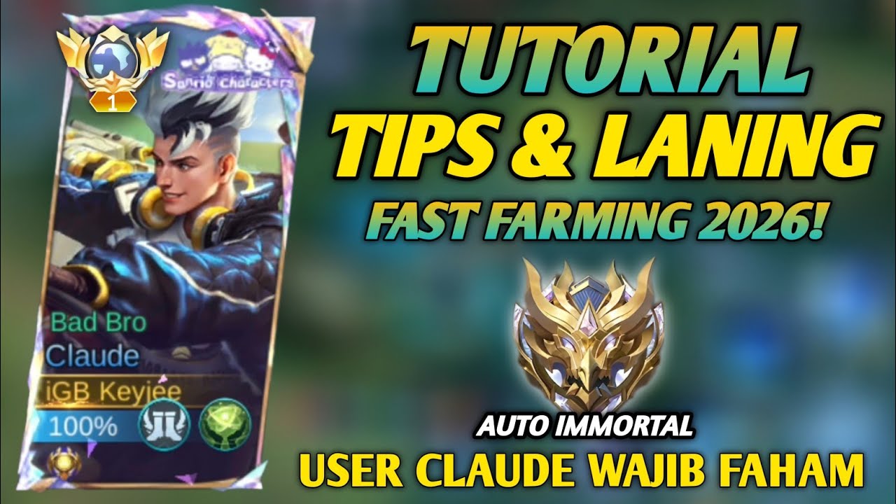 TUTORIAL, TIPS & CARA FAST FARMING CLAUDE PATCH TERBARU 2026 | TOP GLOBAL CLAUDE | MLBB