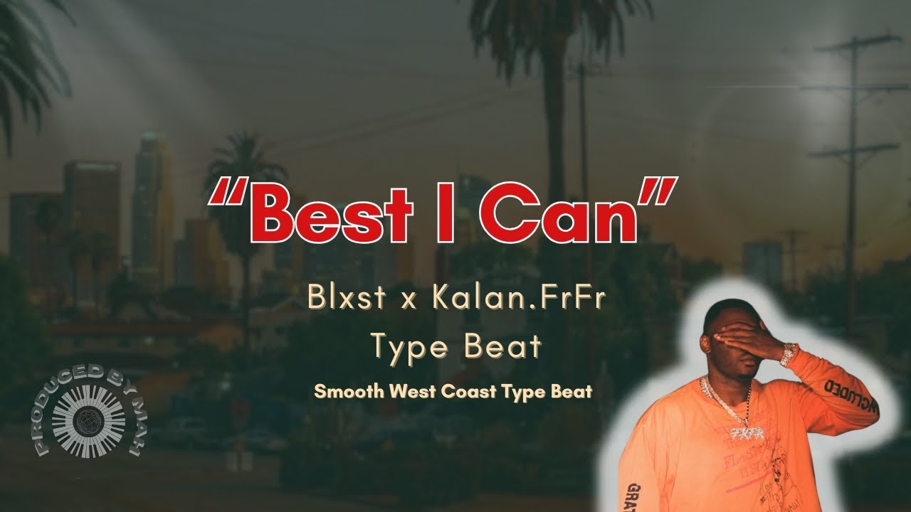 Blxst x Kalan.FrFr Type Beat &ndash; 