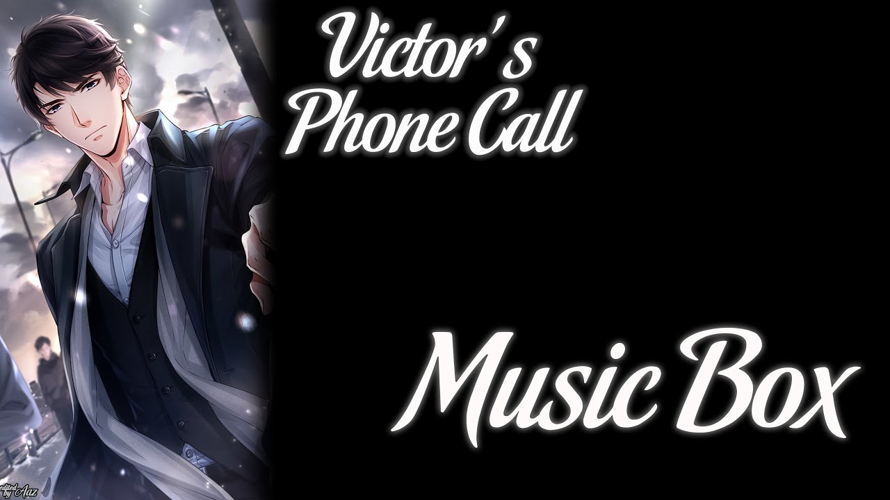 Mr.Love: Queen’s Choice - Victor’s Phone Call [Music Box]