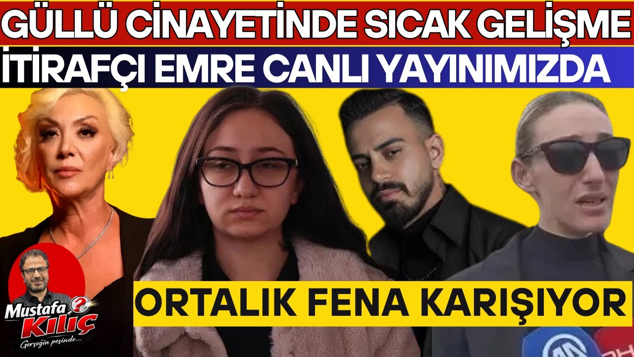 GÜLLÜ CİNAYETİNDE SICAK GELİŞME! İTİRAFÇI EMRE CANLI YAYIN KONUĞUMUZ! ORTALIK FENA KARIŞIYOR!
