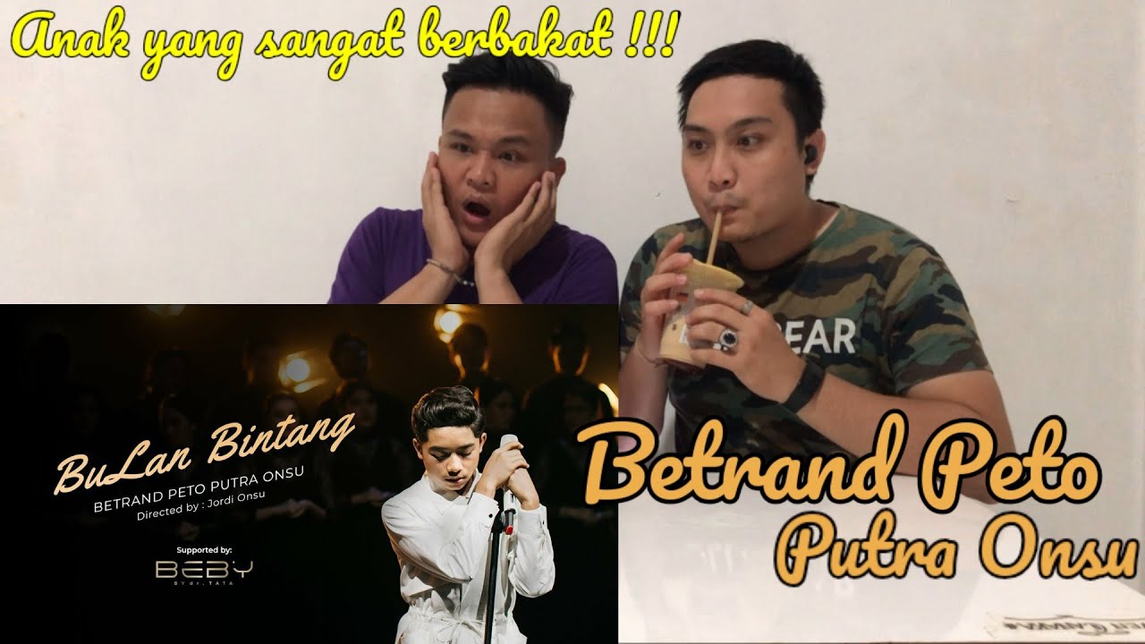 REACTION MUSIC VIDEO BETRAND PETO PUTRA ONSU | BULAN BINTANG (Official Music Video)