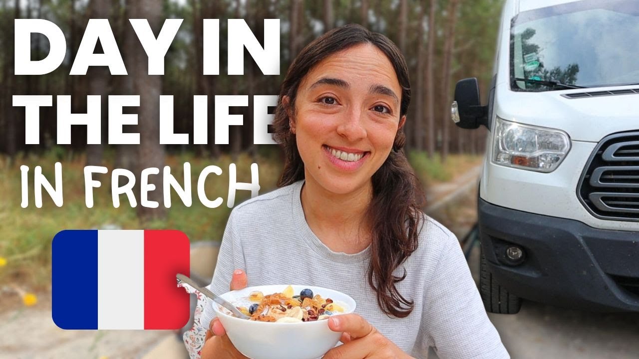 Une journée dans ma vie en FRANÇAIS *van edition* 🚐