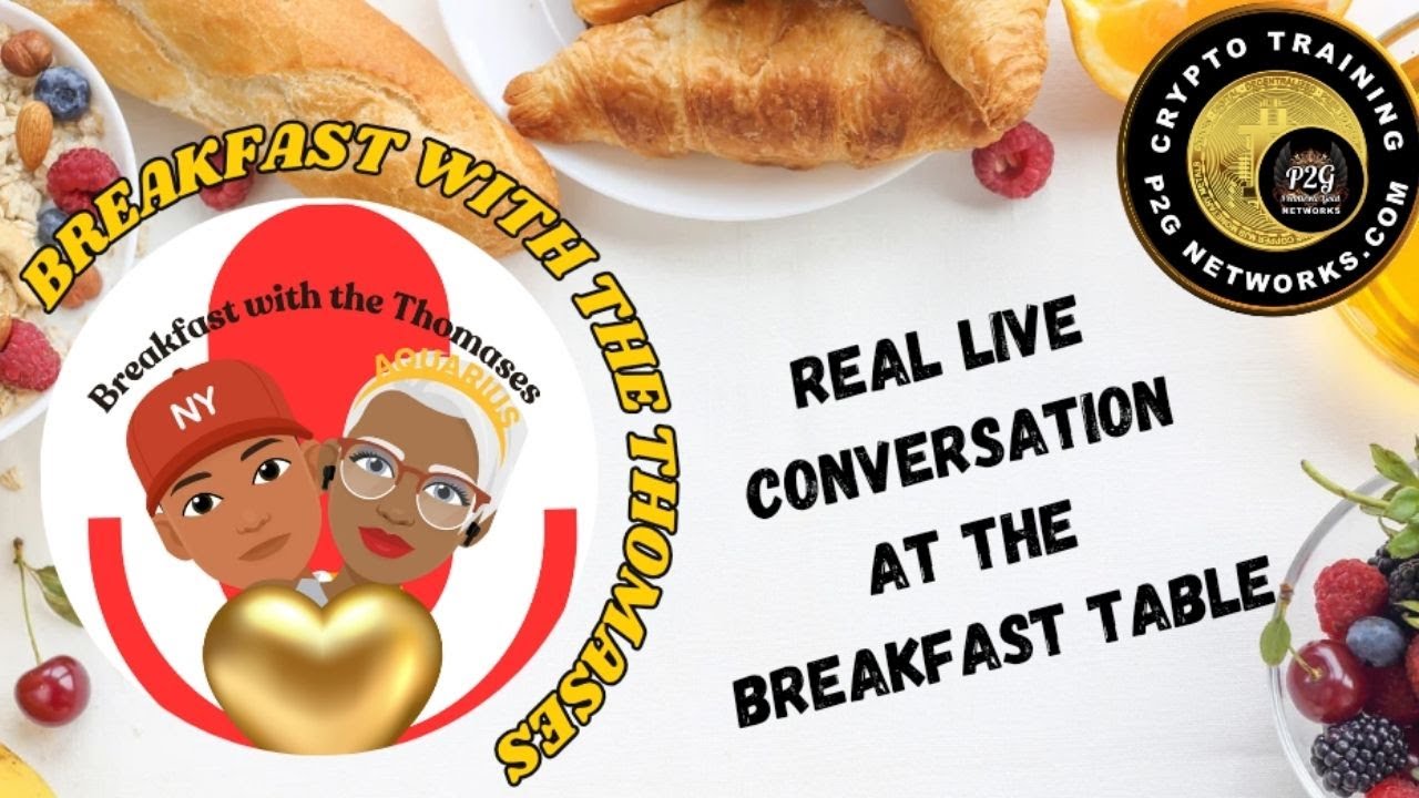 BREAKFAST WITH THE THOMAS'S