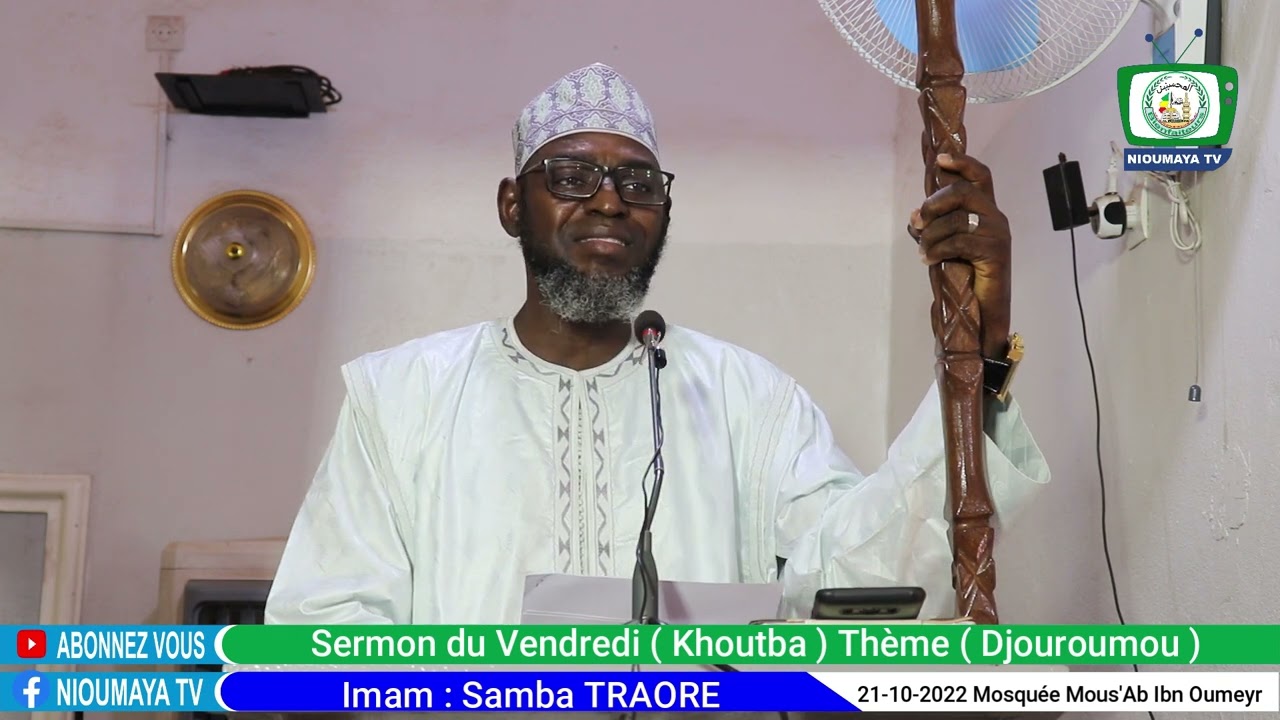 SERMON DU VENDREDI ( KHOUTBA) IMAM SAMBA TRAORÉ.