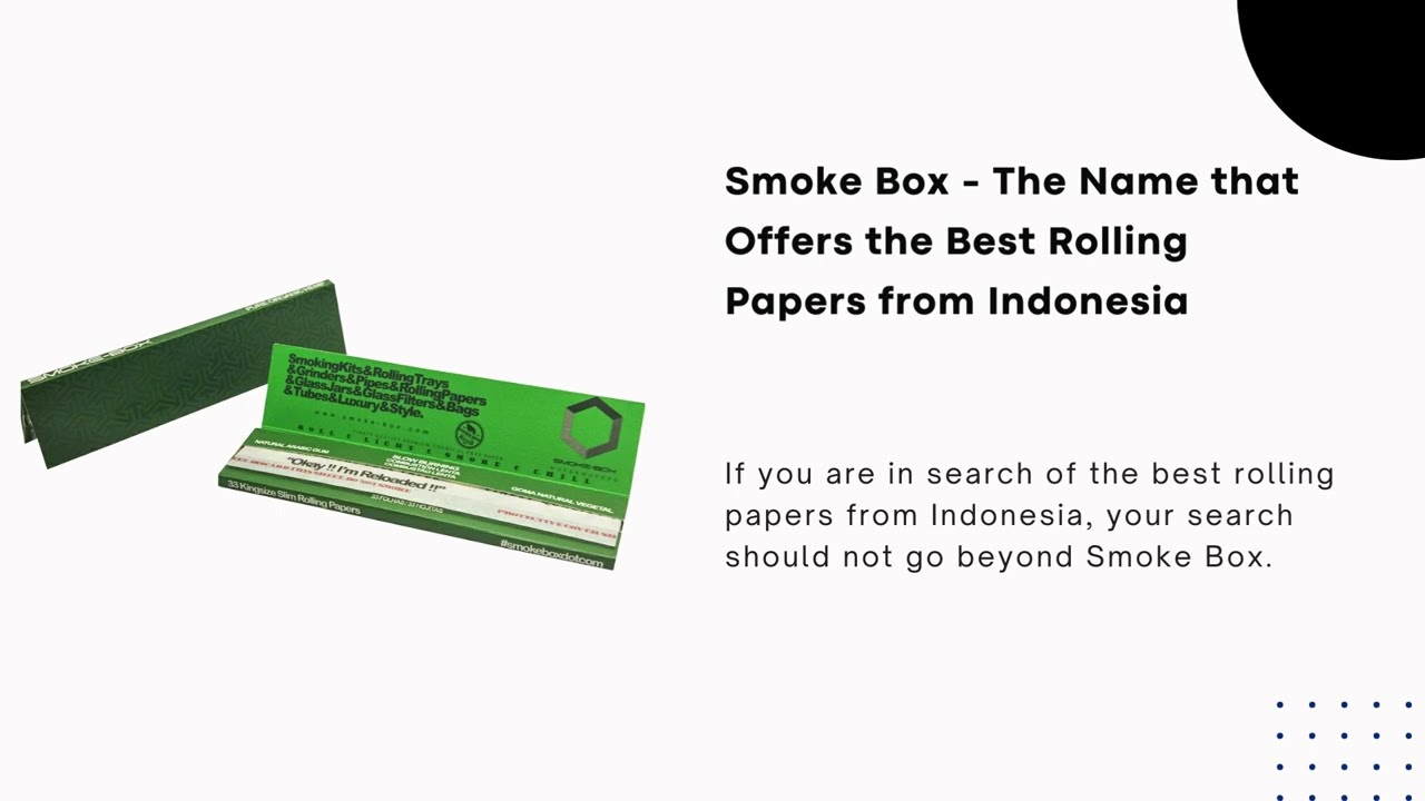 Smoke Box Offers the Best Rolling Papers from Indonesia and Rolling Tray