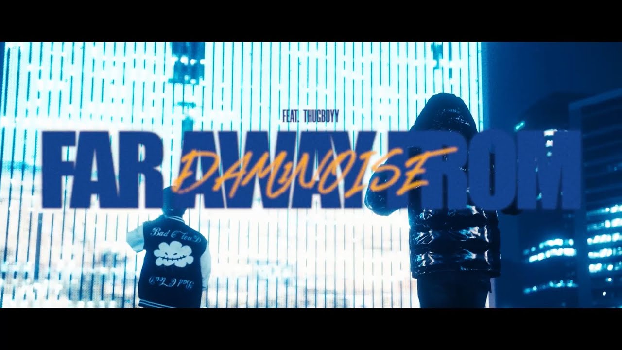 DAM1NOISE - FAR AWAY FROM (Feat. THUGBOYY) [Official Music Video] [KOR]