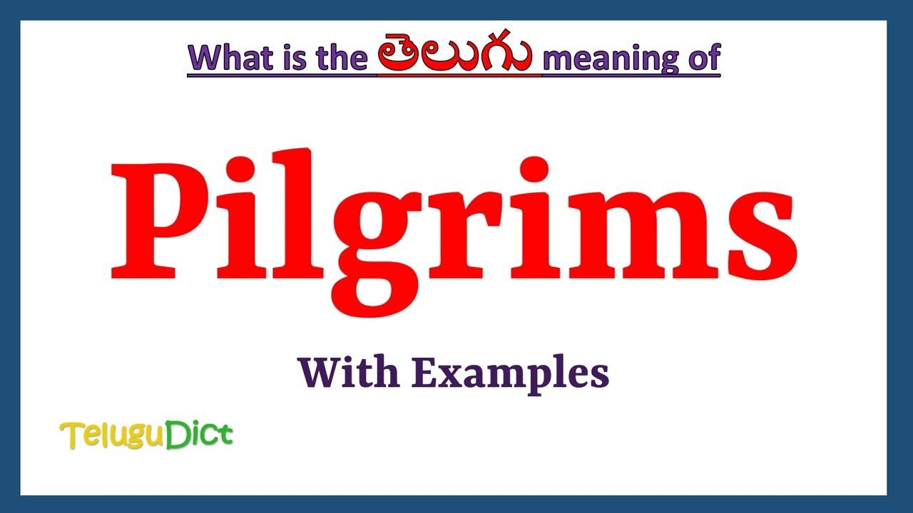 Pilgrims Meaning in Telugu | Pilgrims in Telugu | Pilgrims in Telugu Dictionary |