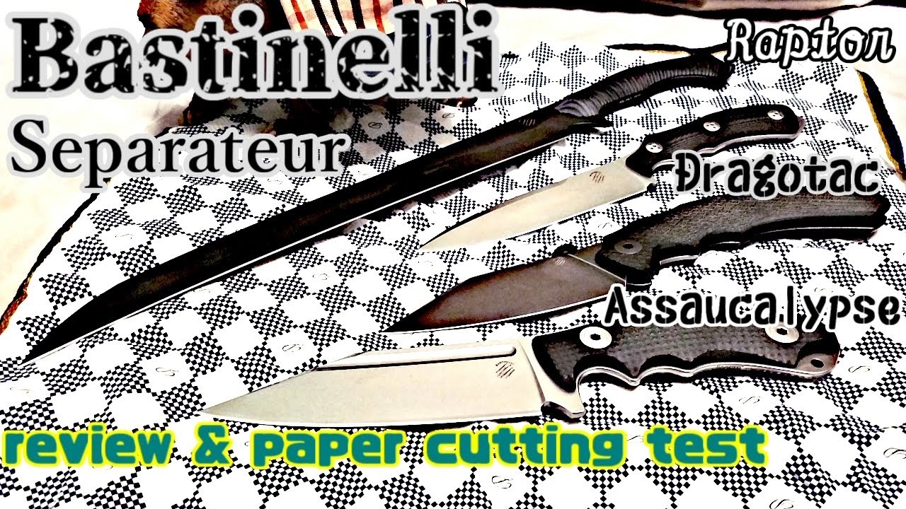 4 Bastinelli knives review & paper cutting test　バスティネリ製ナイフ4本紹介