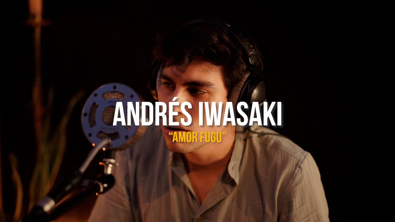 Andrés Iwasaki: “Amor Fugu” - TIERRA Audio Raw Sessions (018)