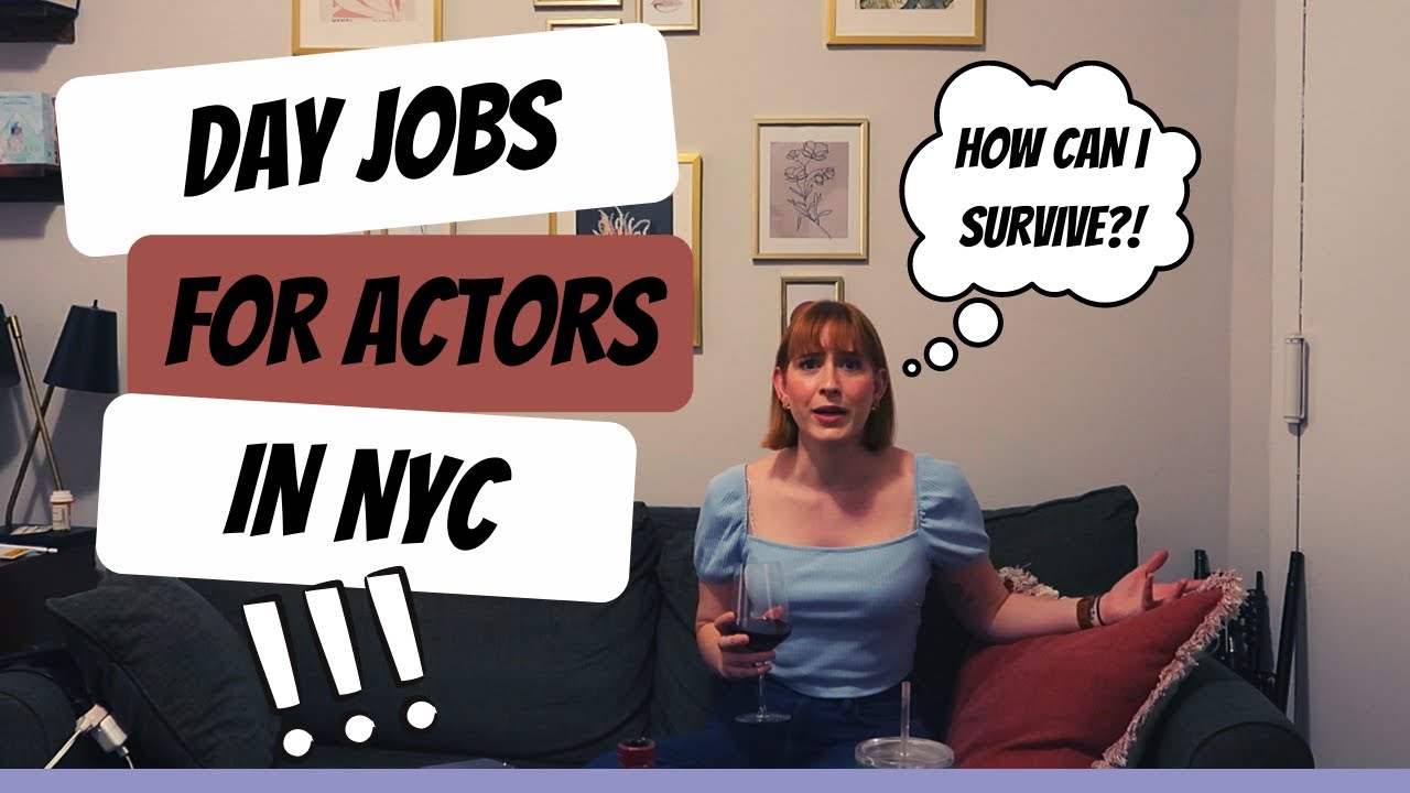 DAY JOBS 101 - Actor in NYC