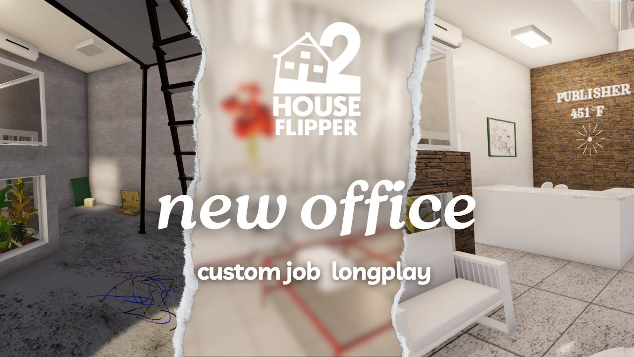 new office | house flipper 2 🏡custom job | no commentary longplay