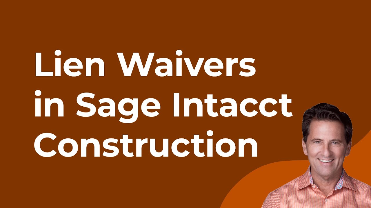 Sage Intacct Demo: Lien Waiver Creation