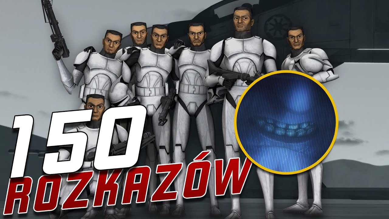 WSZYSTKIE znane rozkazy klon&oacute;w