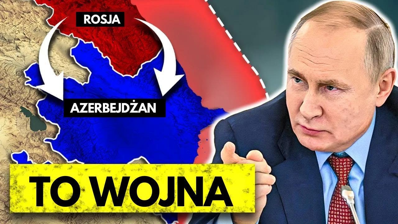 Czy Rosja i Azerbejdżan idą na wojnę?